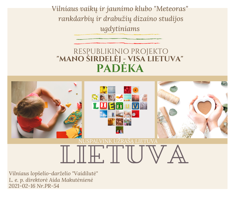 Respublikinis projektas „Mano širdelėj &#8211; visa Lietuva“ Meteoras rankdarbiu ir d ugdytiniams
